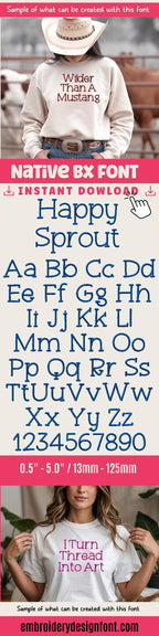 BX Embroidery Font' Happy Sprout Native BX Embrilliance, 13-125mm
