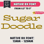 BX Embroidery Font' Sugar Doodle, Scalable 0.5"-5" Native BX Edit
