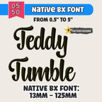 BX Embroidery Font, Teddy Tumble Native BX Embrilliance 13mm-125mm.