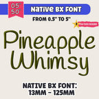 BX Embroidery Font, Coastal Hug BX Native, 13-125mm Scalable Easy