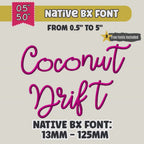 BX Embroidery Font' Coconut Drift, Native BX Embrilliance Alphabets
