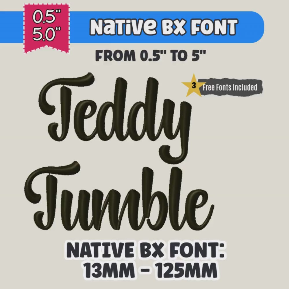 BX Embroidery Font, Teddy Tumble Native BX Embrilliance 13mm-125mm.